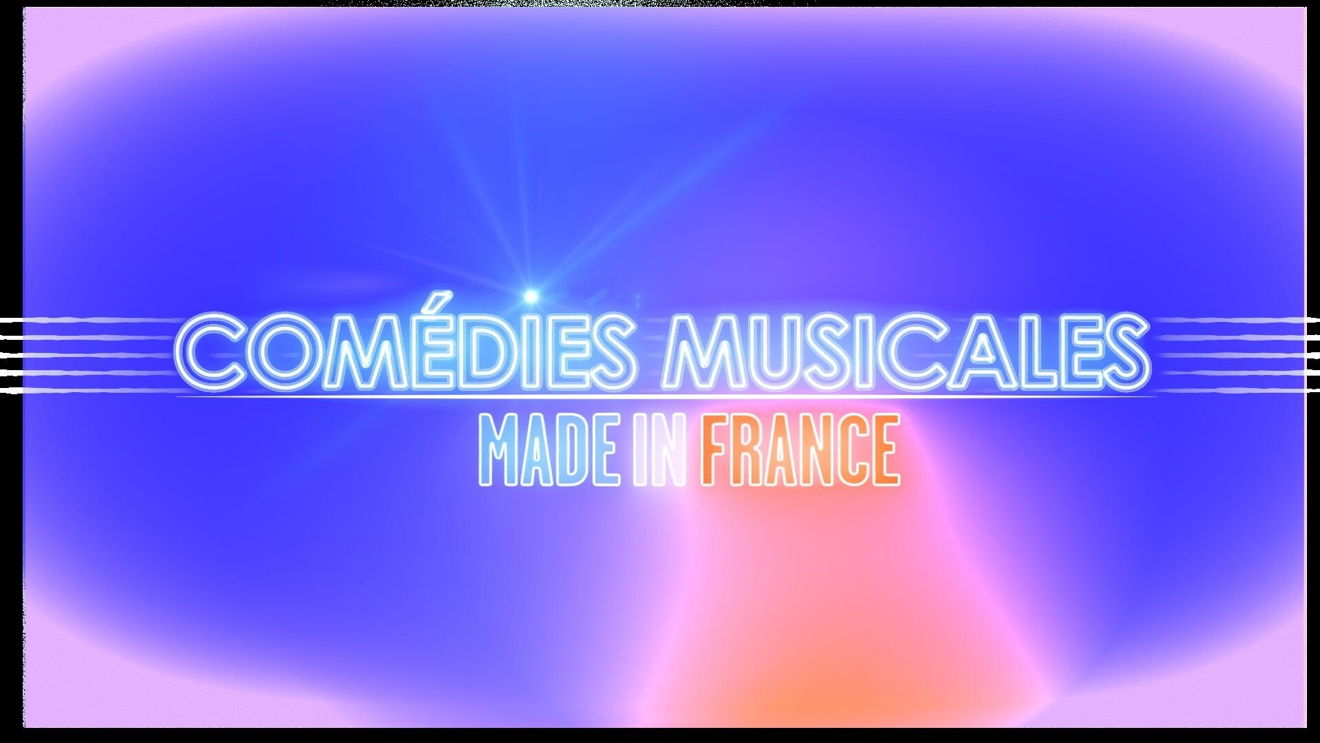 « Comédies musicales made in France »